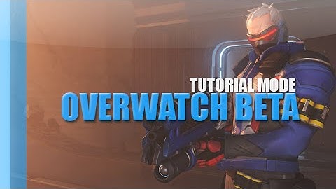 Overwatch Beta | Tutorial Run Through