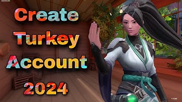 How to Create Turkey Account In Valorant 2024 || Create Turkish Accont