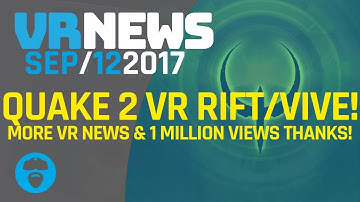 QUAKE 2 MOD FULLY SUPPORTS VR RIFT VIVE REVIVE - 1 MILLION Views Thanks! & More!