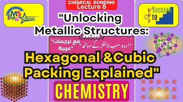 "Unlocking Metallic Solids: Hexagonal & Cubic Packing Explained in 5 Minutes!"