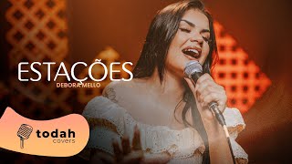 Debora Mello | Estações [Cover Jessé Aguiar e Misaias Oliveira]