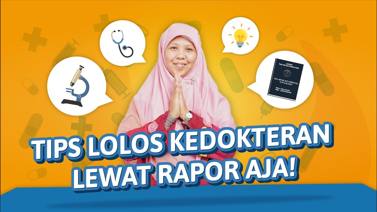 TIPS LOLOS KEDOKTERAN UII LEWAT RAPOR!