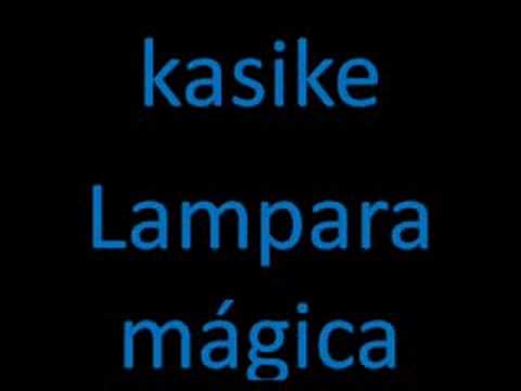 lampara magica - kasike