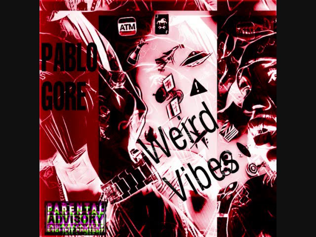 Pablo Gore - Aint Around (Weird Vibes Mixtape)