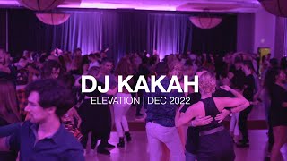DJ Kakah Live DJ Set @ Elevation 2021