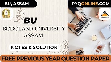 BU BODOLAND UNIVERSITY ASSAM #NOTES #pyq #freePYQ #exam #bodolanduniversity #bodoland_university