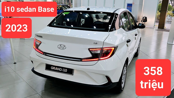 Đánh giá grand i10 sedan at 2023 năm 2024