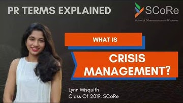 What is Crisis Management? - Public Relations Terms Explained (SCoRe)