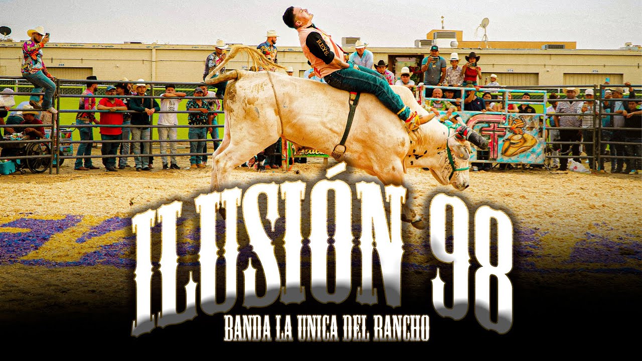 ILUSION 98  - Banda La Unica Del Rancho