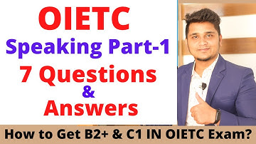 OIETC Speaking Part-1 | Most Common 7 Questions & Answers for OIETC Speaking Test.