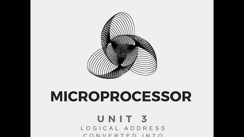 Logical Address Converted Into Physical Address in 80386 (Unit 3 Microprocessor )