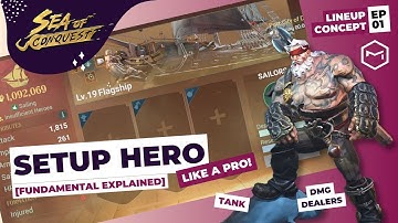Sea of Conquest: Pirate War Hero Lineup Concept [EP01] Fundamental Guide on Setting Up Hero on Ship