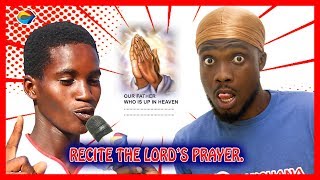 Recite the Lord's Prayer |StreetQuiz|FunnyVideos|FunnyAfricanVideos|AfricanComedy|AfricanHome
