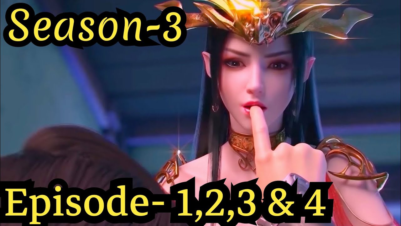 Battle Through The Heavens S3 Episode 1, 2, 3 & 4 Explained in Bangla | Btth season 3