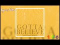 Tasha Cobbs Leonard || Gotta Believe (Lyric Video)