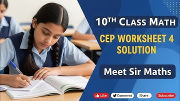10th Class Math CEP Worksheet 4 Solution #pseb #education #maths #cep #worksheet @MeetSirMaths 