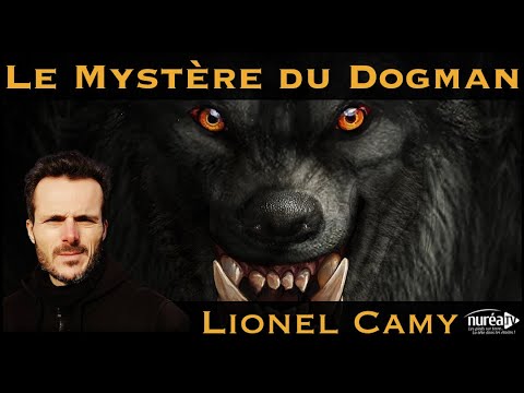  Le Mystre du Dogman  avec Lionel Camy