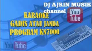 GADIS ATAU JANDA [ KARAOKE ] DANGDUT  _ PROGRAM KN7000