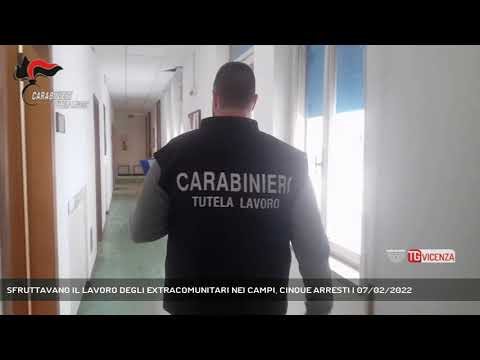 SFRUTTAVANO IL LAVORO DEGLI EXTRACOMUNITARI NEI CAMPI, CINQUE ARRESTI | 07/02/2022