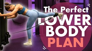 HOW TO CREATE THE PERFECT LOWER BODY PLAN | Krissy Cela