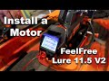 FeelFree Lure 11.5 V2 Fishing Kayak Motor Upgrade