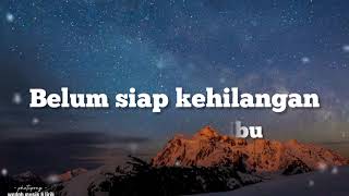 Belum Siap Kehilangan  -  Stevan Pasaribu//wadah musik & lirik @phatepong