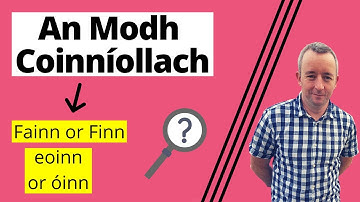 The Modh Coinníollach Made Easy