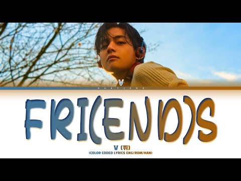 V (뷔) - 'FRI(END)S' Lyrics (Color Coded Lyrics)
