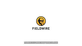 Fieldwire in 15 Seconds