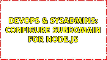 DevOps & SysAdmins: configure subdomain for node.js