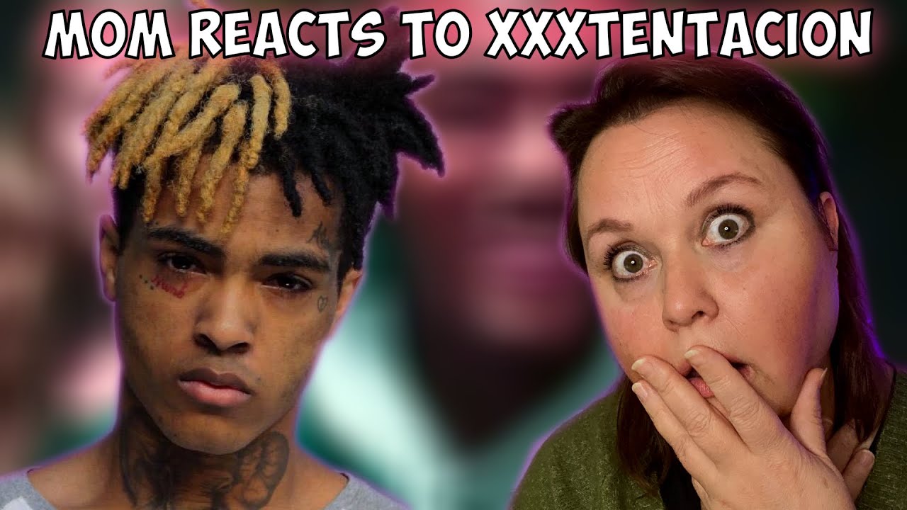 Mom Reacts To Xxxtentacion [moonlight] Youtube