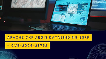 CVE-2024-28752 Apache CXF Aegis DataBinding SSRF Vulnerability Explained | #cve #poc #cybersecurity
