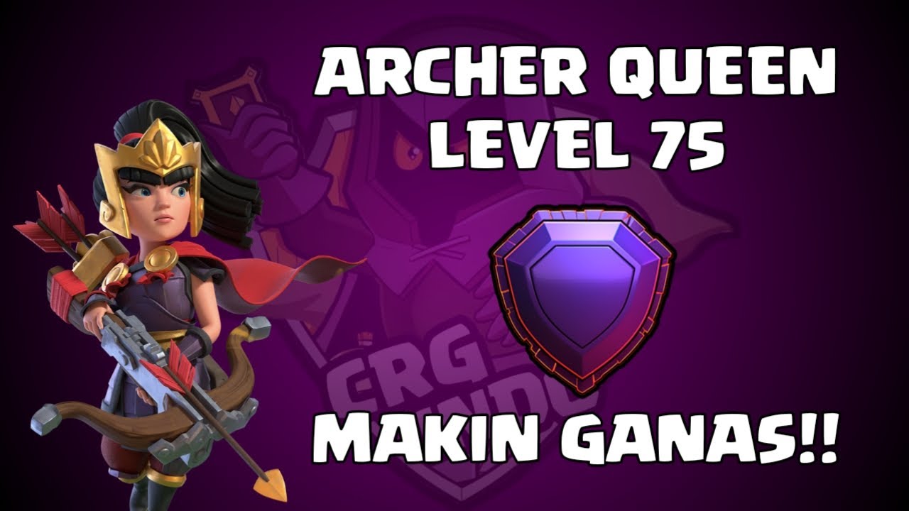 Clash Of Clans Archer Queen Levels