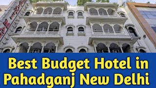 Best Budget Hotel In Pahadganj Cheapest Hotel In New Delhi Railway Station