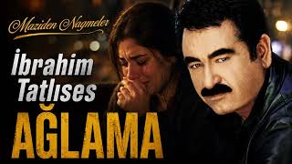 İbrahim Tatlıses - Ağlama (2001) Ai Cover Maziden Nağmeler