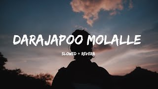 Darajapoo molalle _-_ slowed   reverb _-_ asipu _-_ (lyrical)