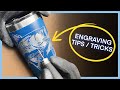 Engraved Tumbler with Tungsten Carbide Burr + Tips and Tricks