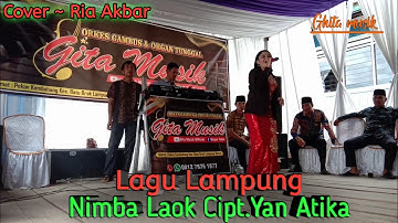 Nimba Laok [ Lagu Lampung ] Cipt.Yan Atika ~ Cover RIA AKBAR #gitamusikofficial