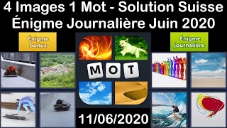 4 Images 1 Mot - Suisse - 11/06/2020 - Juin 2020 - Énigme Journalière + Énigme bonus Solution