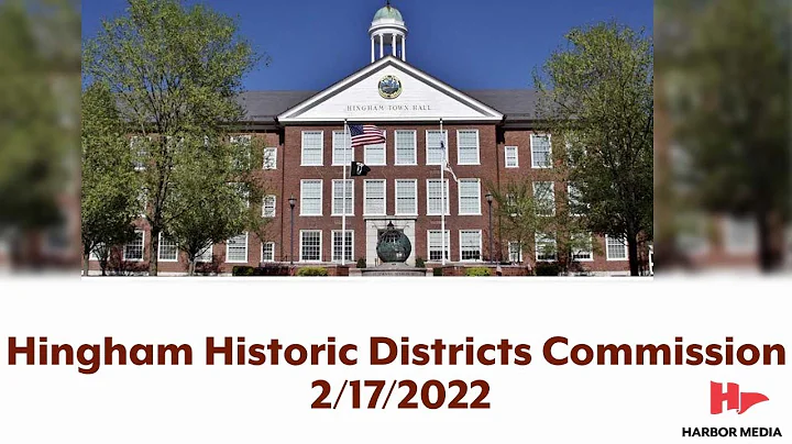 Hingham Historic Districts Commission 2/17/2022