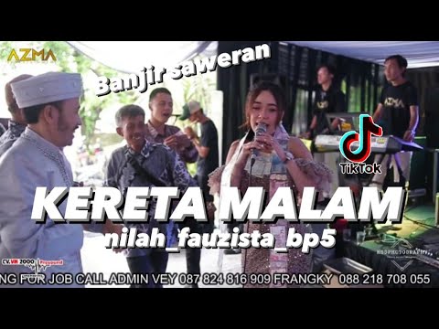 KERETA MALAM - NILAH FAUZISTA BP5 ( KOPLO ENAK )