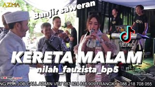 KERETA MALAM - NILAH FAUZISTA BP5 ( KOPLO ENAK )