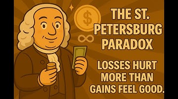 The St. Petersburg Paradox: Why We Don