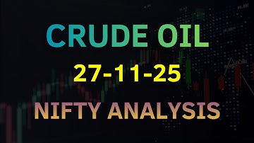 Crude Oil Trading Setup | Nifty Analysis – 27 Nov 25 | Market Profile & Order Flow
