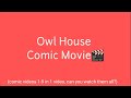 Owl House Comic Movie (1-9)