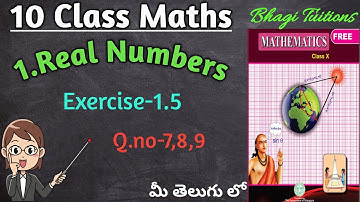 10th class maths in telugu||Chapter-1 Real numbers||Exercise-1.5 Q.no-7,8,9