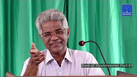 03/03. Bible Survey- DEUTERONOMY @ Prof. PM Varkey