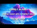 Charly black - perfect body with a perfect smile(1 hour loop)