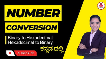 Hexadecimal to Binary & Binary to Hexadecimal Conversion in kannada