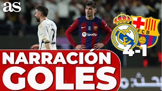 La NARRACIÓN de los GOLES de la FINAL de la SUPERCOPA DE ESPAÑA | REAL MADRID 4 - BARCELONA 1